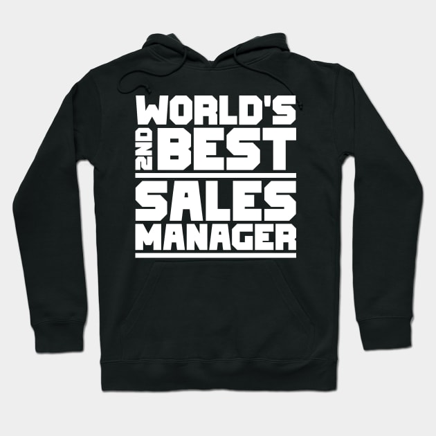 2nd best sales manager Hoodie by colorsplash